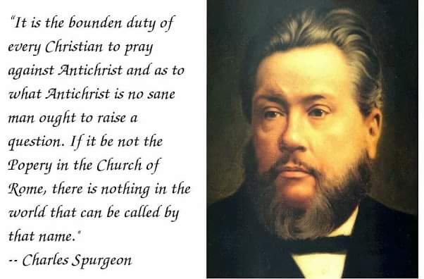 Charles Spurgeon called the Pope the Biblical Antichrist