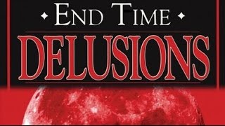 Endtime delusions