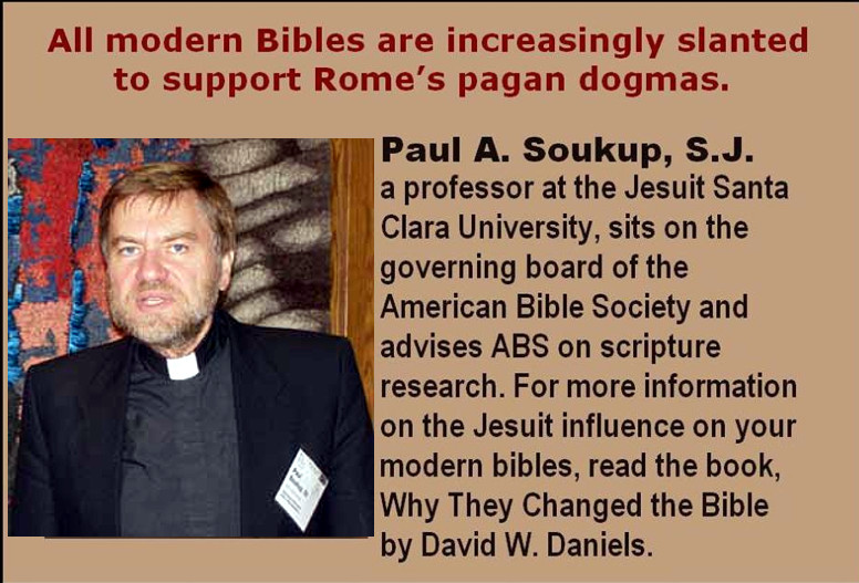 Modern Bibles slanted to support Roman Catholic Church doctrines