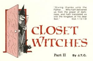 Closet Witches – Jack Chick’s Interview with Dr. Rebecca Brown and Elaine Tape II