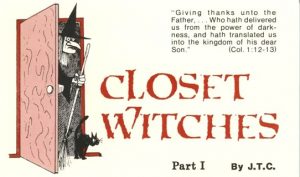 Closet Witches – Jack Chick’s Interview with Dr. Rebecca Brown and Elaine Tape I