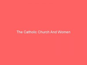 The Catholic Church And Women