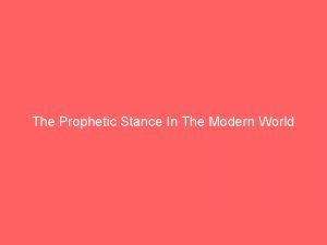 The Prophetic Stance In The Modern World