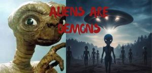 Aliens are demons.