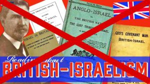 British Israelism false doctrine