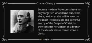 Charles Chiniquy quote