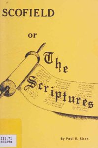 Scofield or The Scriptures By Paul E. Sisco – Introduction