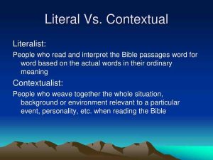 Literal vs contextual interpretation.