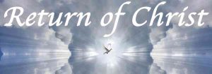 The return of Christ.
